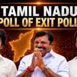 Exit Poll Tamil Nadu 2026